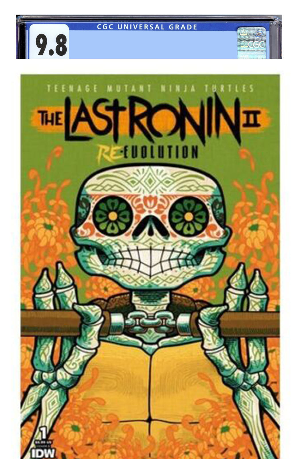 TMNT THE LAST RONIN #1 II Re-Evolution Cover E Dia de Los Meurtos IDW COMICS GUARANTEED CGC 9.8 PRESALE FEB 28 2024